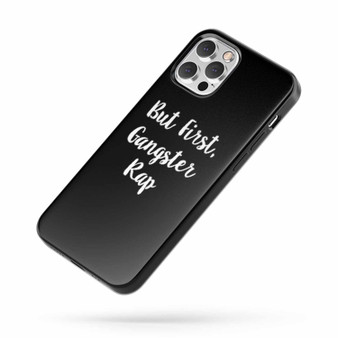But First Gangster Rap Quote Fan Art A iPhone Case Cover