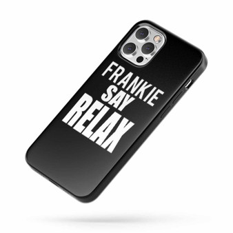 Frankie Say Relax Quote Fan Art C iPhone Case Cover