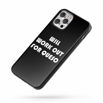Will Work Out For Queso Quote iPhone Case Cover