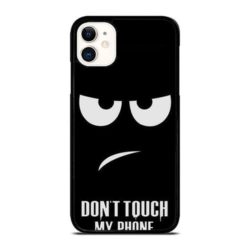 Don'T Touch My Phone iPhone 11 / 11 Pro / 11 Pro Max Case Cover