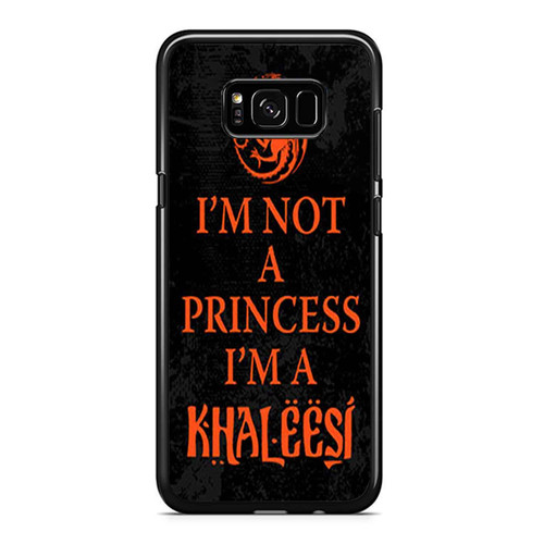 Game Of Thrones I'M Not A Princess I'M A Khaleesi 2 Samsung Galaxy S8 / S8 Plus / Note 8 Case Cover