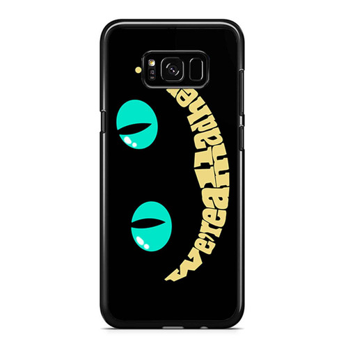 Alice In Wonderland Inspired We'Re All Mad Here 5 Samsung Galaxy S8 / S8 Plus / Note 8 Case Cover