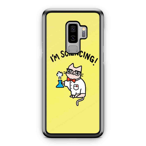 Science Cat I'M Sciencing Nerdy Cat Funny Cat Samsung Galaxy S9 / S9 Plus Case Cover