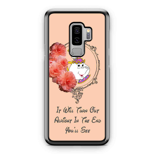 It Will Turn Out Alright In The End Youll See Samsung Galaxy S9 / S9 Plus Case Cover