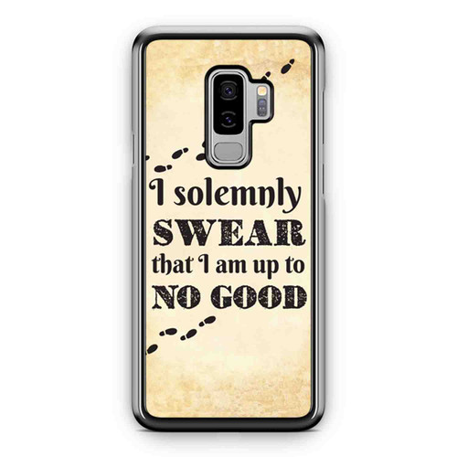 I Solemnly Swear That I Am Up To No Good Harry Potter Samsung Galaxy S9 / S9 Plus Case Cover