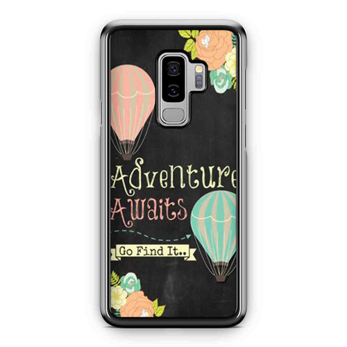 Adventure Awaits Go Find It Quote Chalkboard Hot Air Balloon Flower Chalk Travel Samsung Galaxy S9 / S9 Plus Case Cover