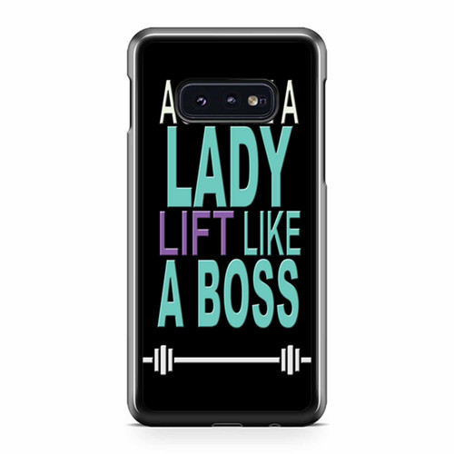 Act Like Lady Lift Like A Boss Funny Gym Fitness Quote Samsung Galaxy S10 / S10 Plus / S10e Case Cover