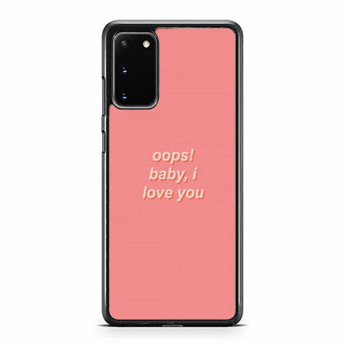 Oops Baby Love You Samsung Galaxy S20 / S20 Fe / S20 Plus / S20 Ultra Case Cover