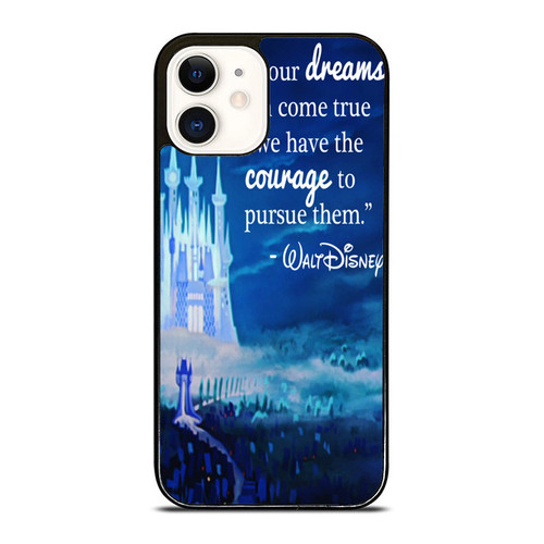 Walt Disney Quotes Dreams Come True iPhone 12 Mini / 12 / 12 Pro / 12 Pro Max Case Cover