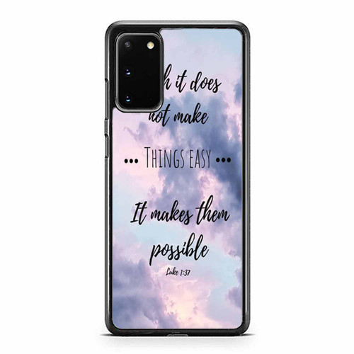 Faith It Does Not Make Things Easy Samsung Galaxy S20 / S20 Fe / S20 Plus / S20 Ultra Case Cover