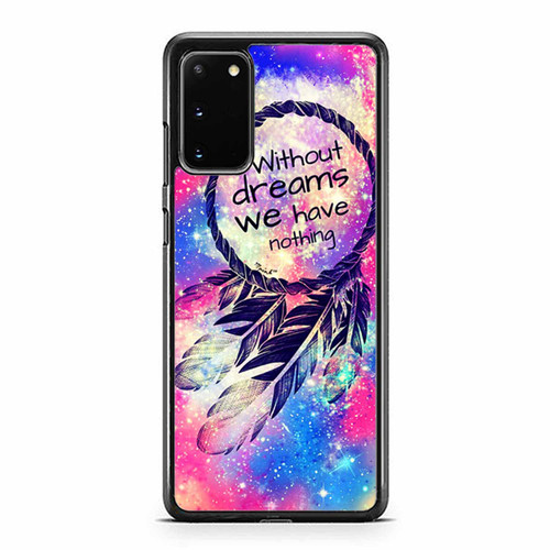 Dream Catcher Quote Samsung Galaxy S20 / S20 Fe / S20 Plus / S20 Ultra Case Cover