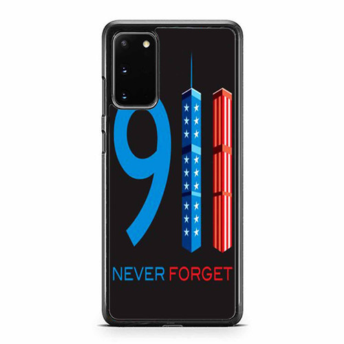 9 11 Never Forget Samsung Galaxy S20 / S20 Fe / S20 Plus / S20 Ultra Case Cover