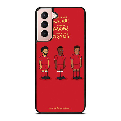 We'Ve Got Salah! Mane Mane! And Bobby Firmino! Liverpool Fc Samsung Galaxy S21 / S21 Plus / S21 Ultra Case Cover