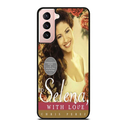 To Selena With Love Book Cover Samsung Galaxy S21 / S21 Plus / S21 Ultra Case Cover