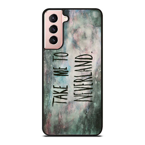 Take Me To Neverland Peter Pan Cool Trendy 2 Samsung Galaxy S21 / S21 Plus / S21 Ultra Case Cover