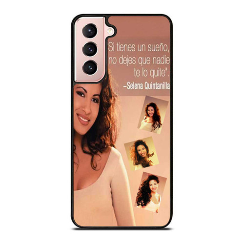Selena Quintanilla Quote Samsung Galaxy S21 / S21 Plus / S21 Ultra Case Cover