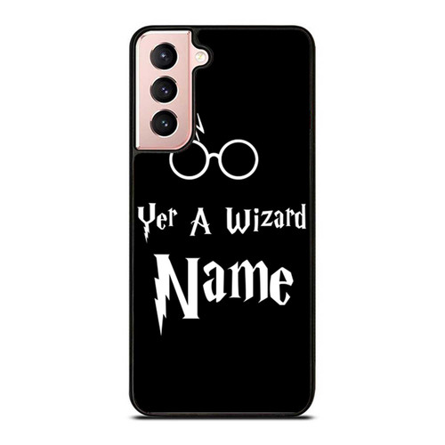 Harry Potter Yer A Wizard Name Samsung Galaxy S21 / S21 Plus / S21 Ultra Case Cover