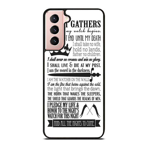 Game Of Thrones Night'S Watch Oath Samsung Galaxy S21 / S21 Plus / S21 Ultra Case Cover
