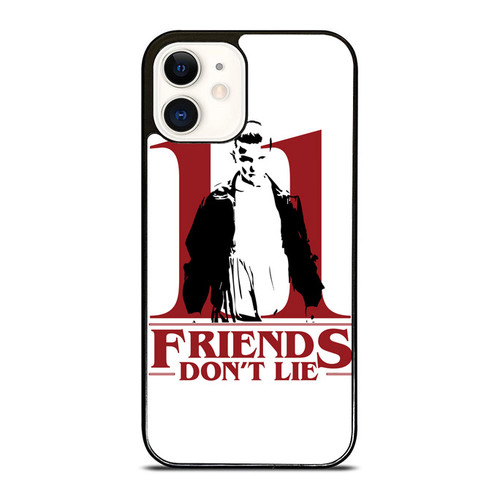 Stranger Things Eleven Friends Don'T Lie iPhone 12 Mini / 12 / 12 Pro / 12 Pro Max Case Cover