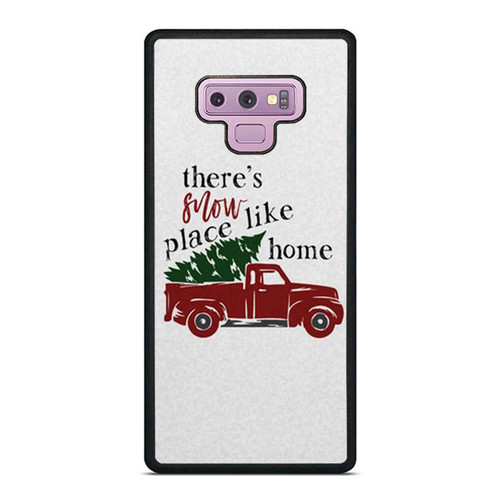 There'S Snow Place Like Home Christmas Holiday Tree Truck Samsung Galaxy Note 9 Case Cover