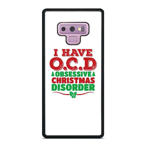 I Have O.C.D Obsessive Christmas Disorder Christmas Lover Holiday Funny Samsung Galaxy Note 9 Case Cover