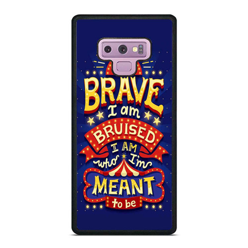 I Am Brave I Am Bruised I Am Who I'M Meant To Be Quote Samsung Galaxy Note 9 Case Cover
