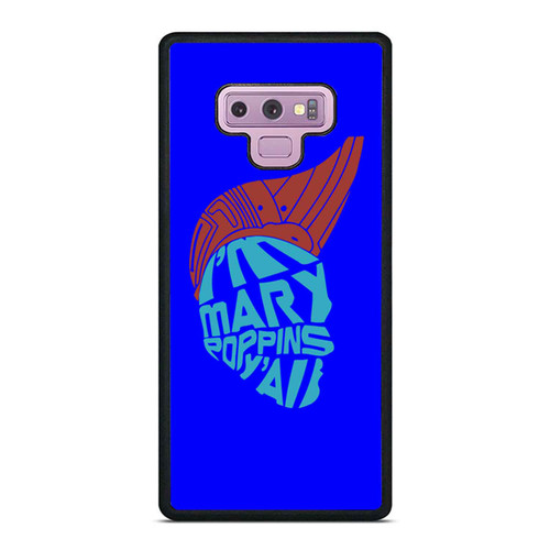 I'M Mary Poppins Y All Guardians Of The Galaxy Yondu Samsung Galaxy Note 9 Case Cover