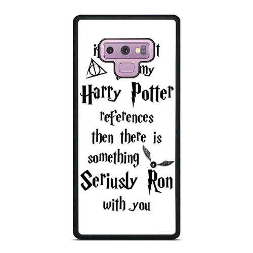 Harry Potter If You Don'T Get My Hp References Samsung Galaxy Note 9 Case Cover