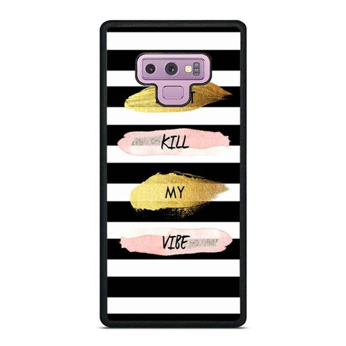 Don'T Kill My Vibe Samsung Galaxy Note 9 Case Cover