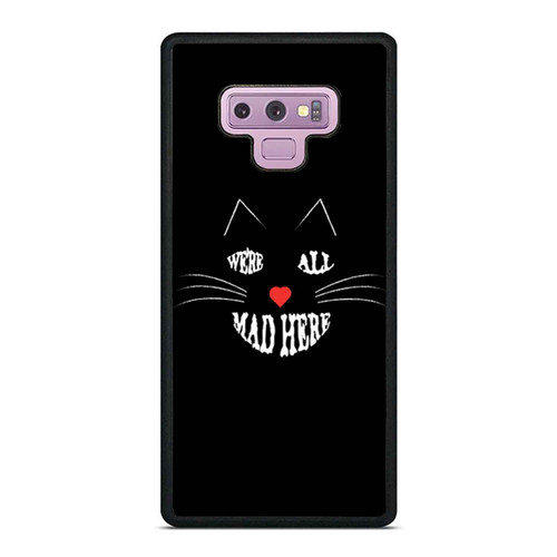 Alice In Wonderland Inspired We'Re All Mad Here 7 Samsung Galaxy Note 9 Case Cover