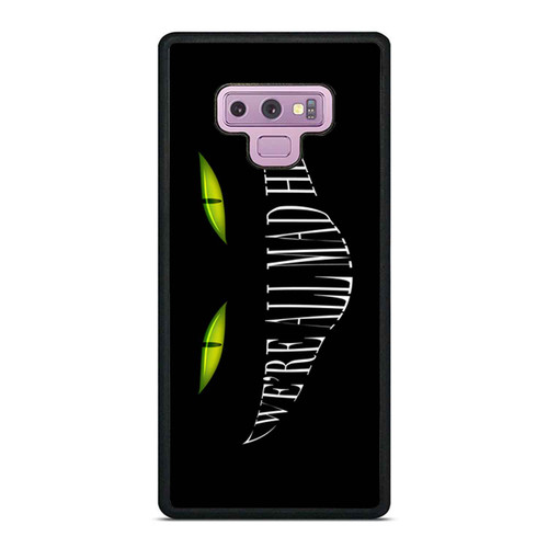 Alice In Wonderland Inspired We'Re All Mad Here 6 Samsung Galaxy Note 9 Case Cover