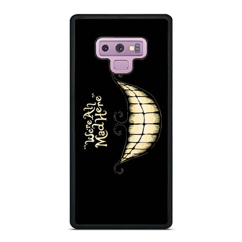 Alice In Wonderland Inspired We'Re All Mad Here 11 Samsung Galaxy Note 9 Case Cover