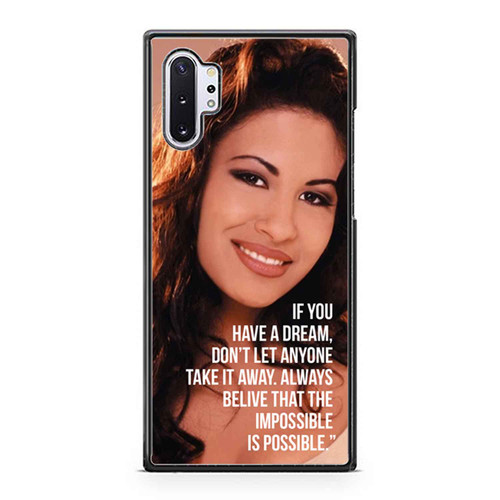 Selena Quintanilla If You Have A Dream Samsung Galaxy Note 10 / Note 10 Plus Case Cover
