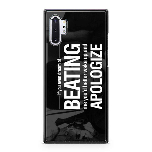 Muhammad Ali Quotes If You Even Dream Of Beating Samsung Galaxy Note 10 / Note 10 Plus Case Cover