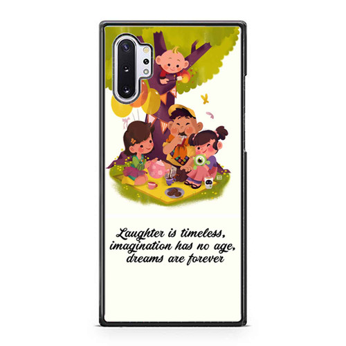 Laughter Is Timeless Imagination Has No Age Dreams Are Fore Samsung Galaxy Note 10 / Note 10 Plus Case Cover