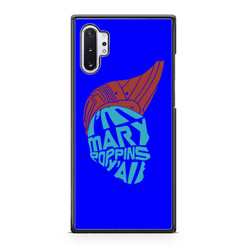 I'M Mary Poppins Y All Guardians Of The Galaxy Yondu Samsung Galaxy Note 10 / Note 10 Plus Case Cover