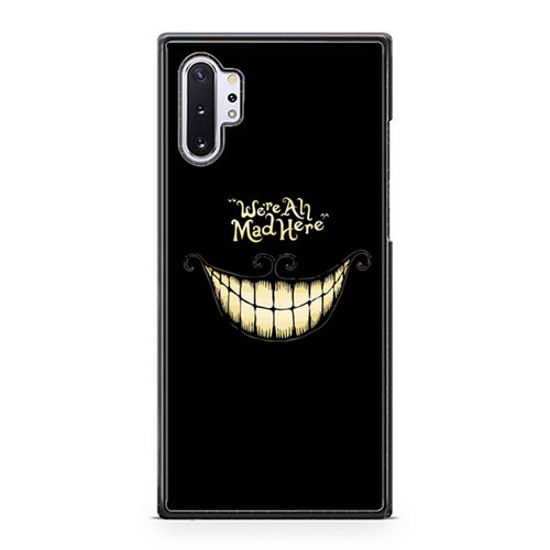 Disney Alice In Wonderland We'Re All Mad Here Fan Art Samsung Galaxy Note 10 / Note 10 Plus Case Cover