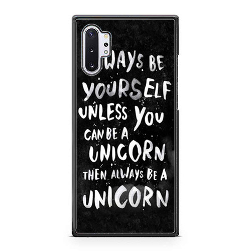 Always Be A Unicorn Samsung Galaxy Note 10 / Note 10 Plus Case Cover