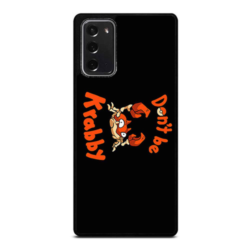 Pokemon Go Pokemon Gamer Dont Be Krabby Samsung Galaxy Note 20 / Note 20 Ultra Case Cover