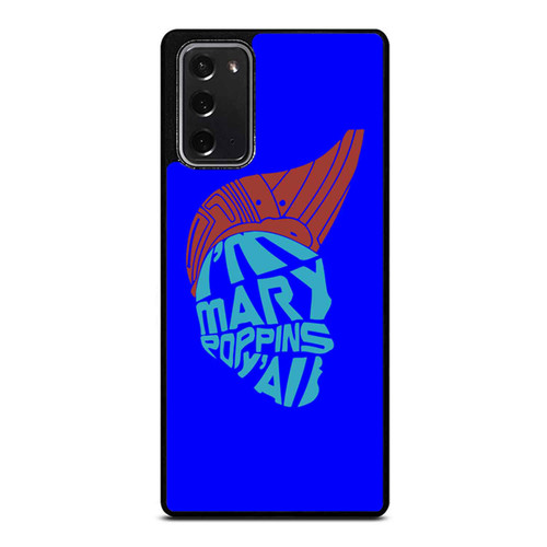 I'M Mary Poppins Y All Guardians Of The Galaxy Yondu Samsung Galaxy Note 20 / Note 20 Ultra Case Cover