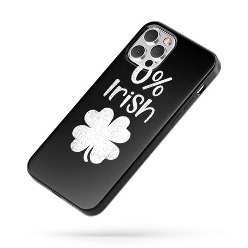 0% Irish Funny St Patrick'S Day iPhone Case Cover