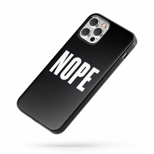 11 Nope iPhone Case Cover