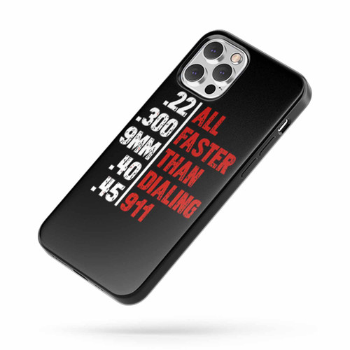 All Faster Than Dialing 911 Funny Gun iPhone Case Cover