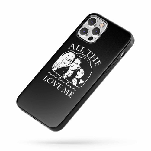 All The Witches Love Me Hocus Pocus Halloween iPhone Case Cover
