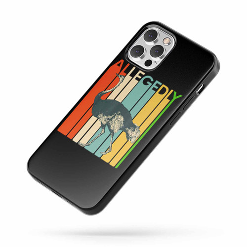 Allegedly Ostrich 2 iPhone Case Cover