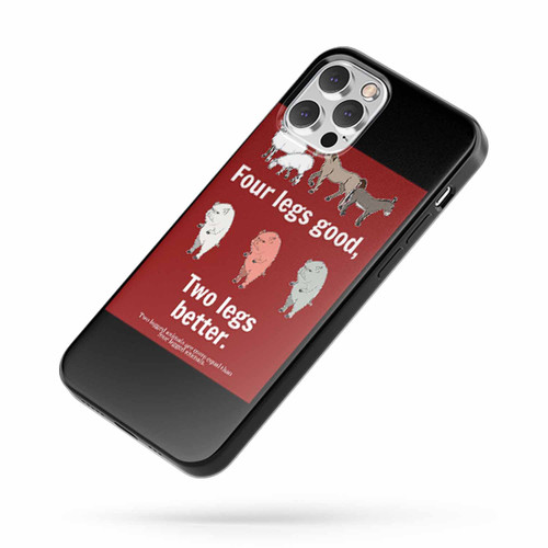 Animal Farm Four Legs Good Two Legs Better. iPhone Case Cover