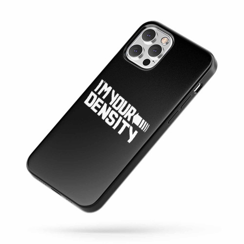 Back To The Future I'M Your Density Funny iPhone Case Cover
