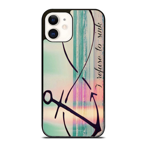 Infinity Anchor Refuse To Sink iPhone 12 Mini / 12 / 12 Pro / 12 Pro Max Case Cover