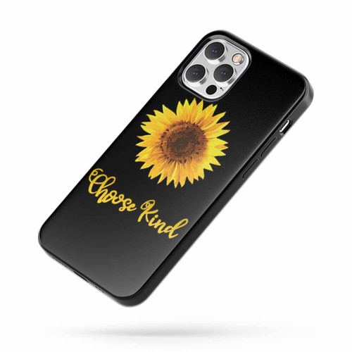 Choose Kindness Sunflower iPhone Case Cover