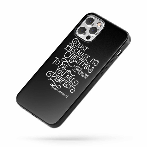 Christmas Quote Love Actually Quote Christmas Love iPhone Case Cover